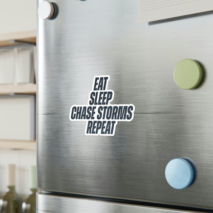 Eat, Sleep, Chase Storms, Repeat Vinyl Decal