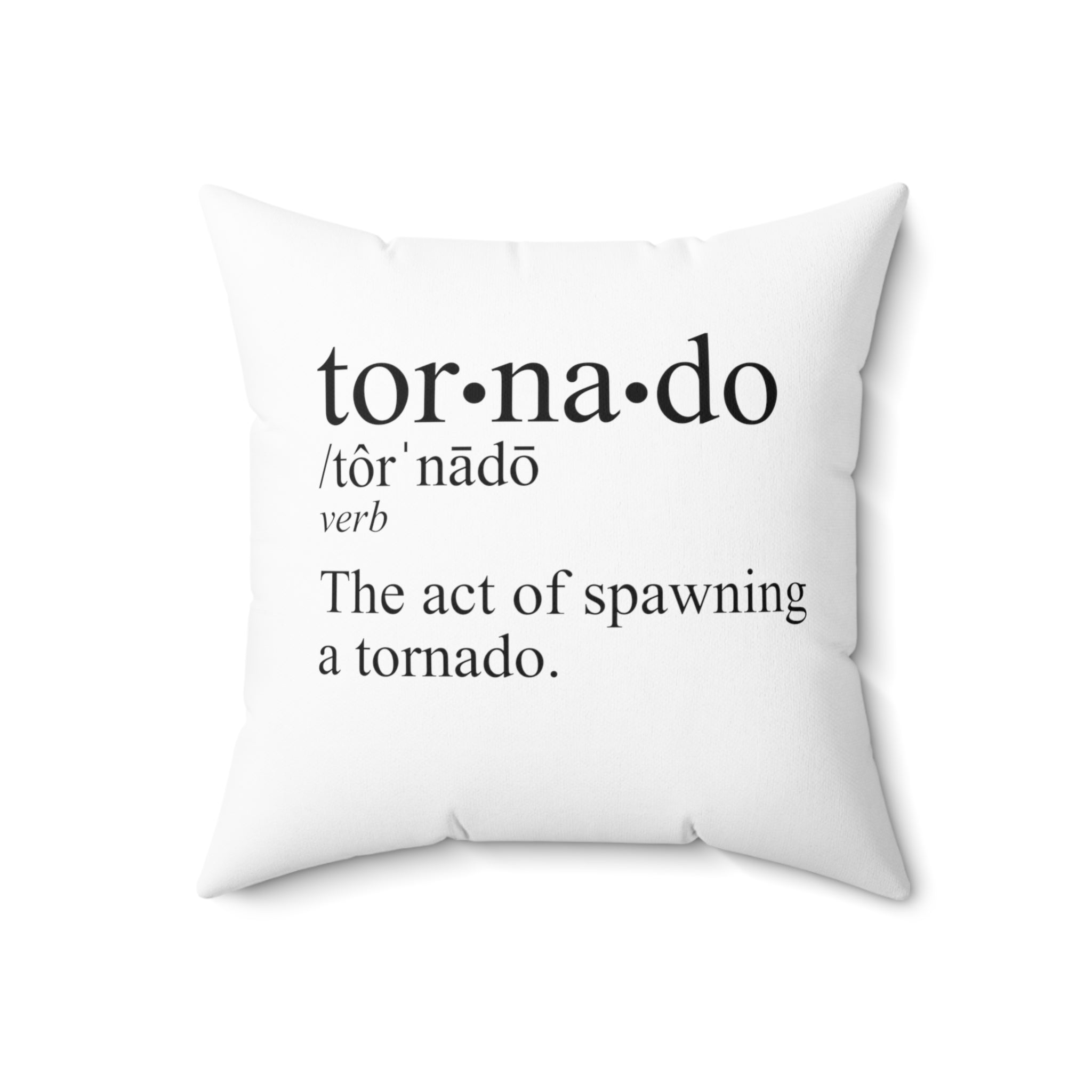 Tornado is a Verb Throw Pillow 