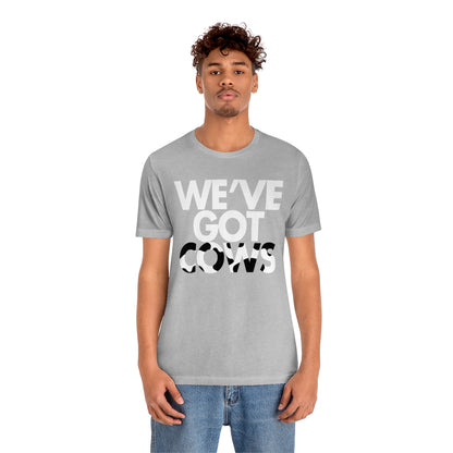 We've Got Cows Tee