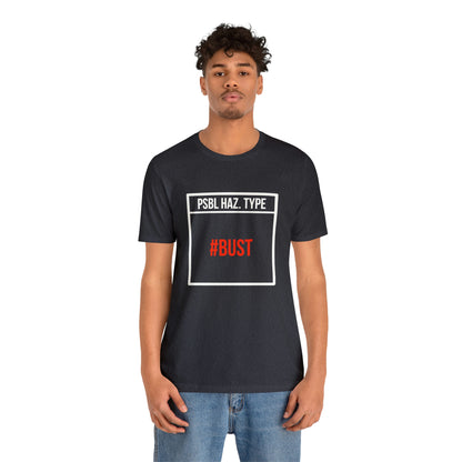 Bust Tee
