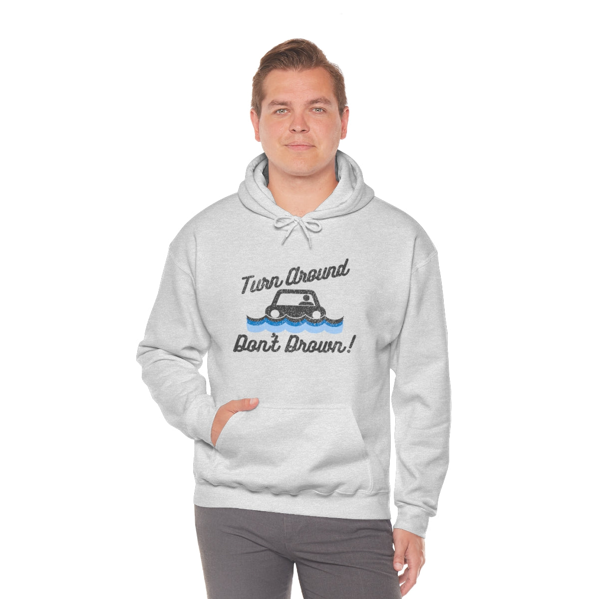 Turn Around, Don't Drown Hoodie 