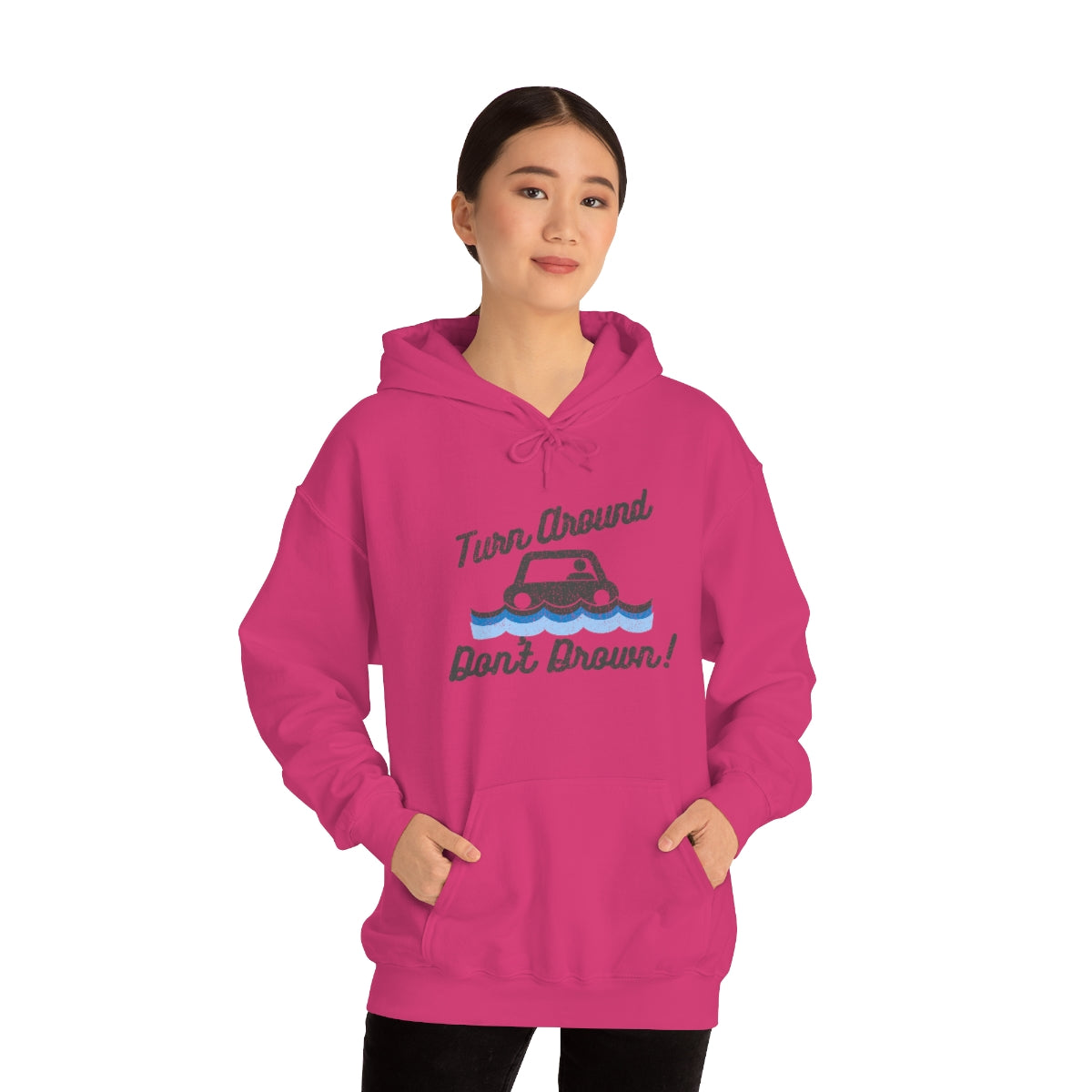 Turn Around, Don't Drown Hoodie 