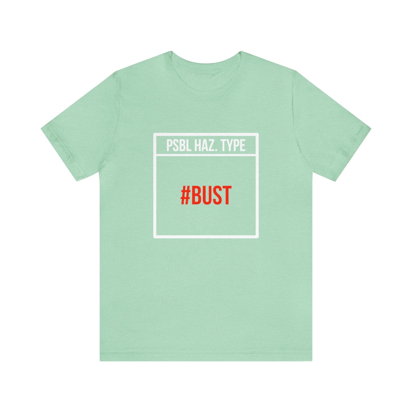 Bust Tee