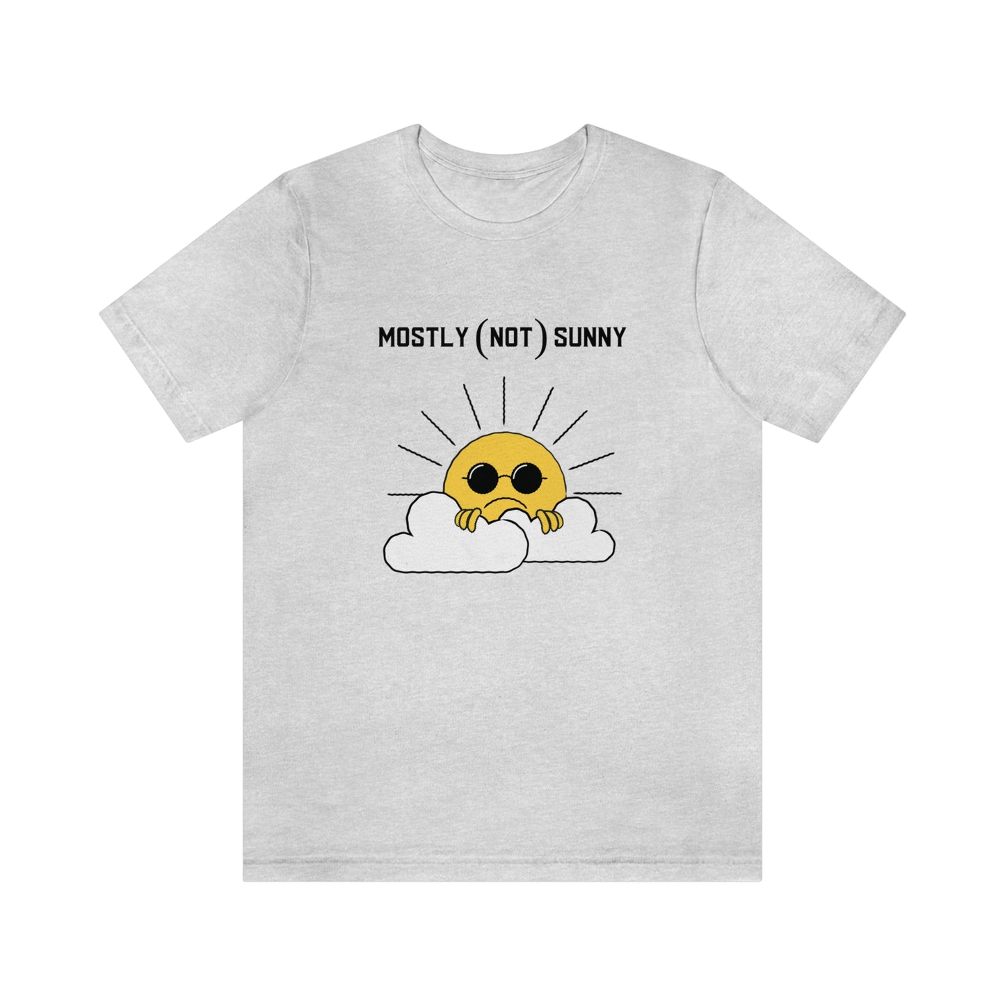 Mostly (Not) Sunny Tee