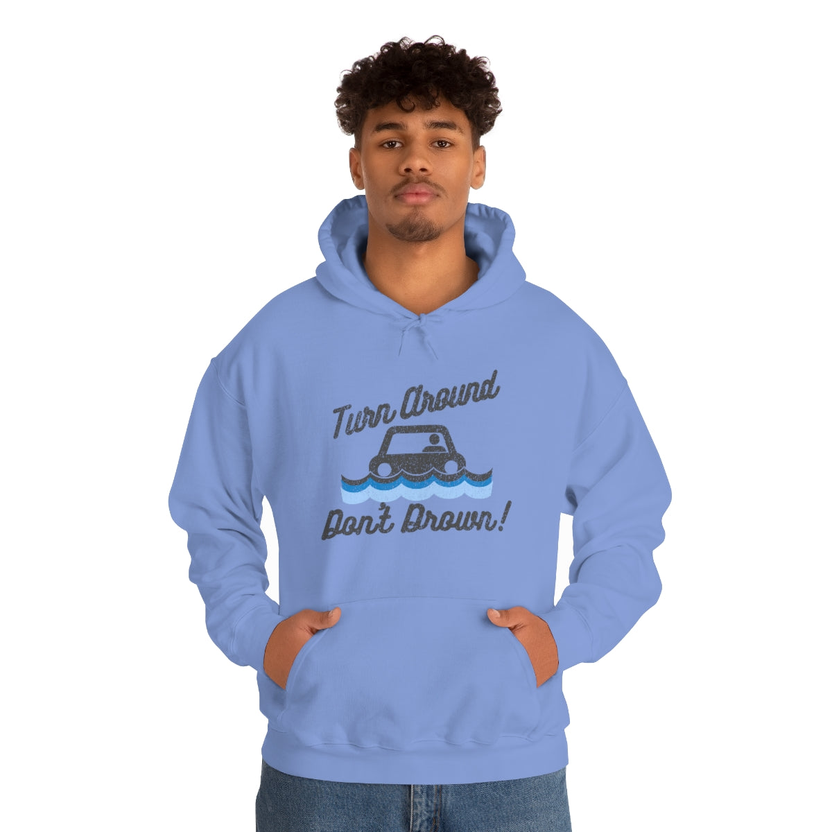 Turn Around, Don't Drown Hoodie 