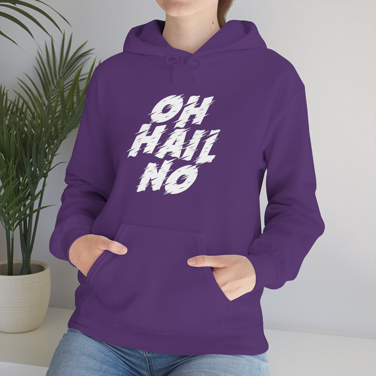 Oh Hail No Hoodie