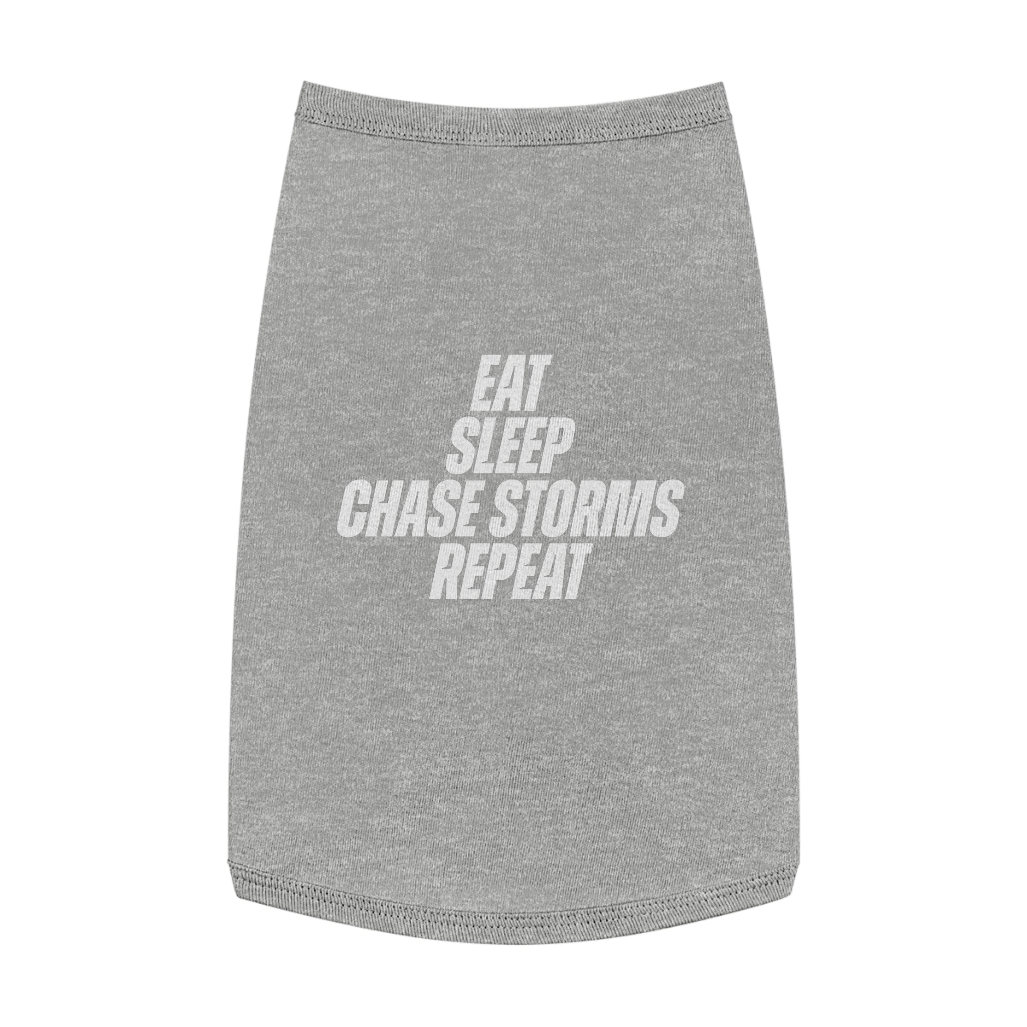 Eat, Sleep, Chase Storms, Repeat Pet Shirt 