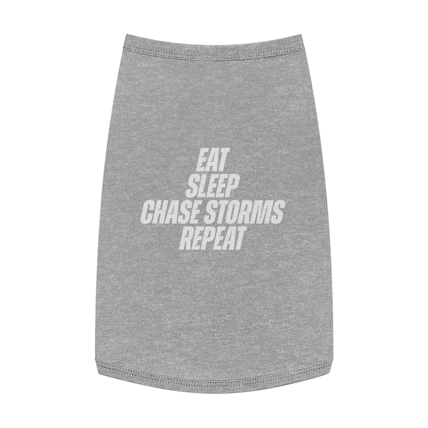 Eat, Sleep, Chase Storms, Repeat Pet Shirt