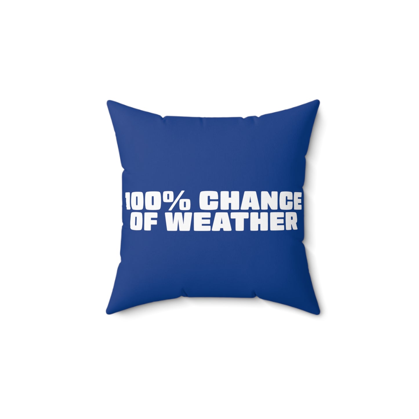 100% Chance of Weather Throw Pillow