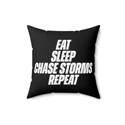 Eat, Sleep, Chase Storms, Repeat Throw Pillow